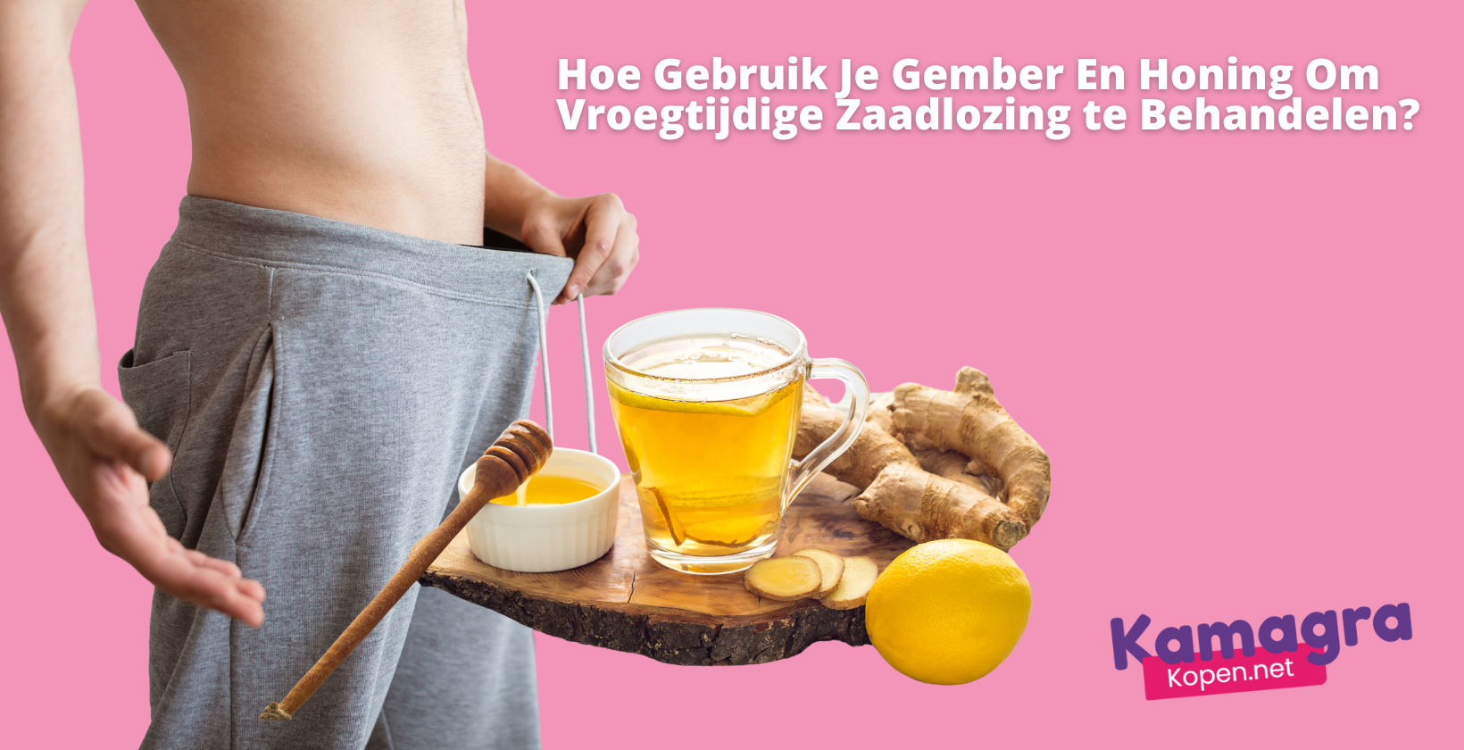 Gember en honing tegen voortijdige zaadlozing