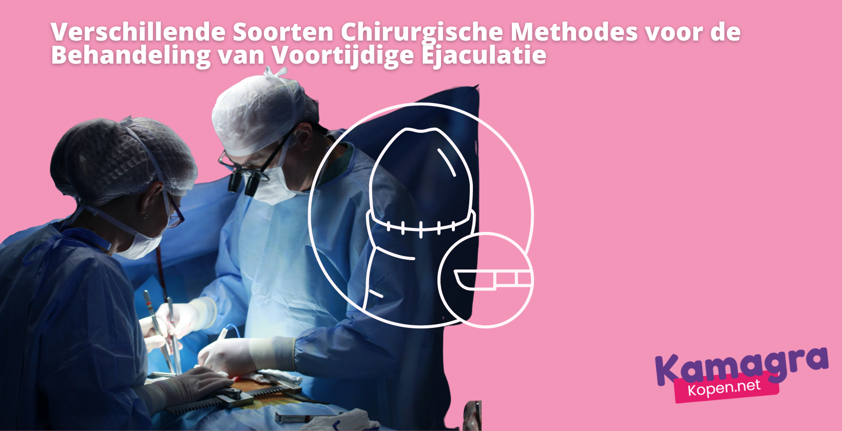 Chirurgie voor voortijdige ejaculatie